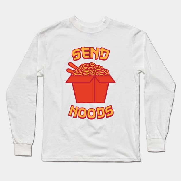 Send Noods Long Sleeve T-Shirt by Woah_Jonny